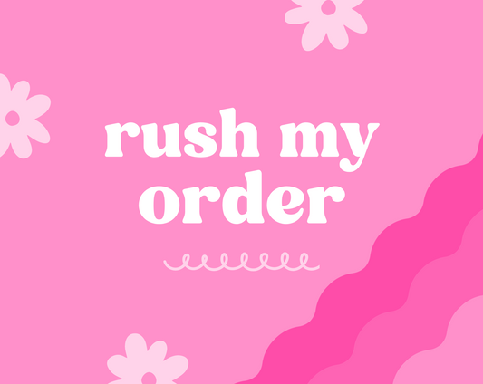 Rush my order